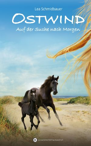 [Ostwind 04] • Auf der Suche nach Morgen